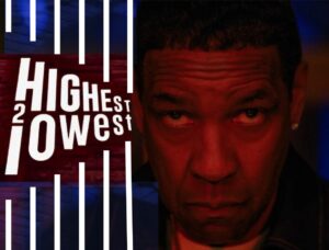 HIGHEST 2 LOWEST – MOVIE REVIEW – STREAMING ON APPLE TV & AMAZON PRIME